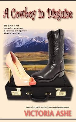 A Cowboy in Disguise by Ashe, Victoria