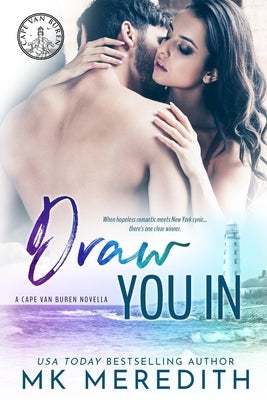 Draw You In: Cape Van Buren by Meredith, Mk