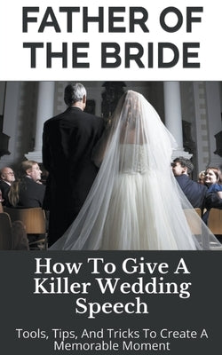 Father of the Bride by Mentor, Wedding