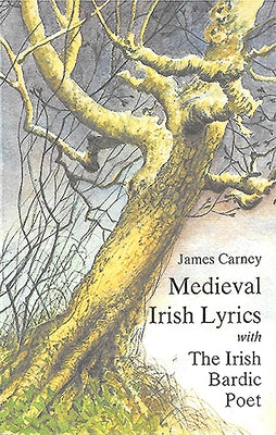 Medieval Irish Lyrics by Carney, James