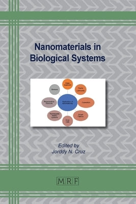 Nanomaterials in Biological Systems: Interactions Between Nanoparticles and Macromolecules by Cruz, Jorddy N.