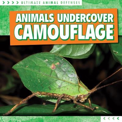 Animals Undercover: Camouflage by Fortescue, Madeleine