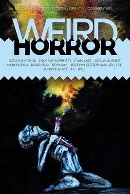 Weird Horror #11 by Kelly, Michael