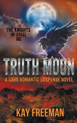 Truth Moon by Freeman, Kay