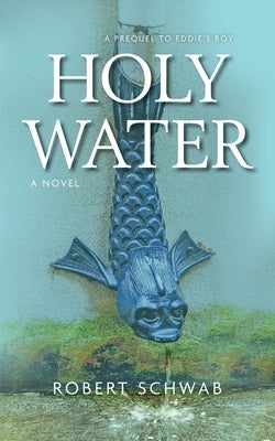 Holy Water by Schwab, Robert