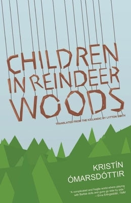 Children in Reindeer Woods by Ómarsdóttir
