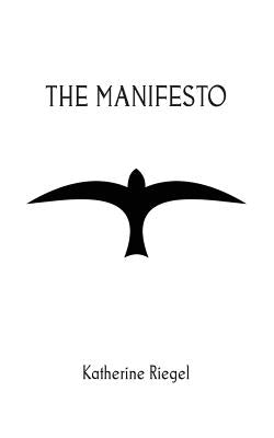 The Manifesto by Riegel, Katherine