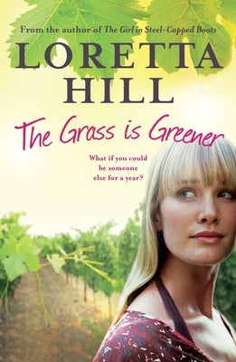 The Grass Is Greener by Hill, Loretta