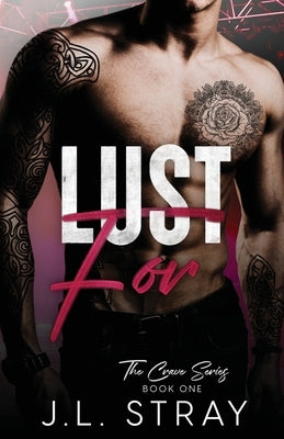 Lust For by Stray, J. L.