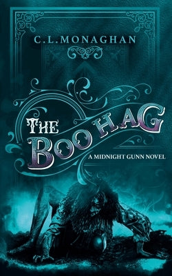 The Boo Hag by Monaghan, C. L.