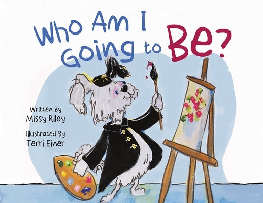 Who Am I Going to Be? by Riley, Missy