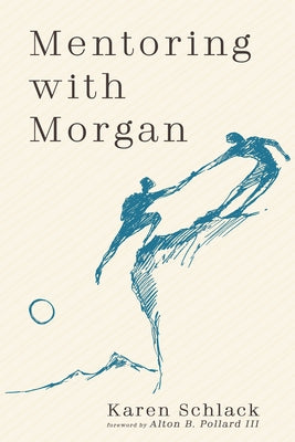 Mentoring with Morgan by Schlack, Karen