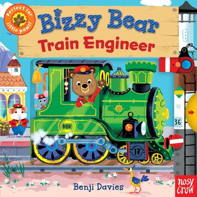 Bizzy Bear: Train Engineer by Davies, Benji