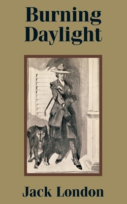 Burning Daylight by London, Jack