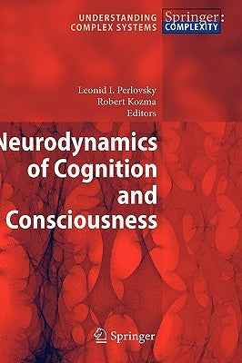 Neurodynamics of Cognition and Consciousness by Perlovsky, Leonid I.