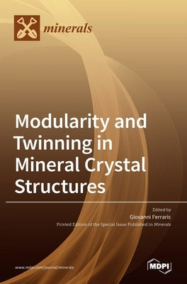 Modularity and Twinning in Mineral Crystal Structures by Ferraris, Giovanni