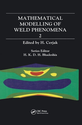 Mathematical Modelling of Weld Phenomena: No. 2 by Cerjak, H.