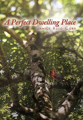 A Perfect Dwelling Place by Cobb, Janice Reed
