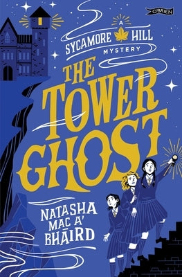 The Tower Ghost: A Sycamore Hill Mystery by Mac A'Bh疂rd, Natasha