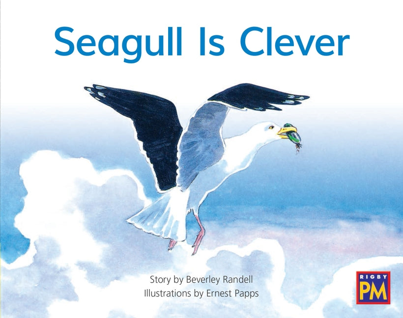 Seagull Is Clever: Leveled Reader Yellow Fiction Level 8 Grade 1 by Hmh, Hmh