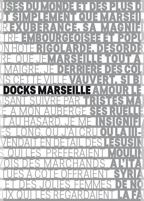 Les Docks Marseille: The Fascinating Reuse of a Historic Building by Femia, Alfonso