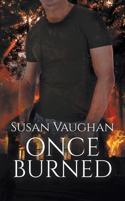 Once Burned by Vaughan, Susan