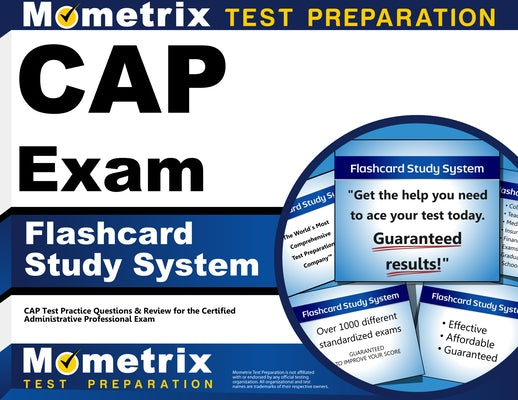Cap Exam Flashcard Study System: Cap Test Practice Questions & Review for the Certified Administrative Professional Exam by Mometrix Administrative Professional Cer