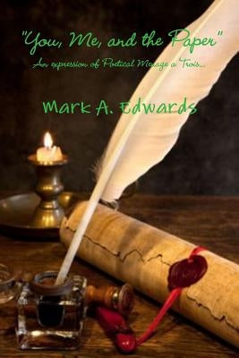 You, Me, and the Paper by Edwards, Mark