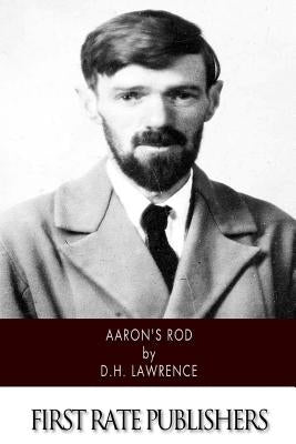 Aaron's Rod by Lawrence, D. H.