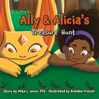 Ally and Alicia's Treasure Hunt by Lewis, Mika L.