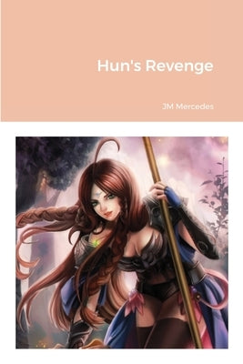 Hun's Revenge by Mercedes, Jm