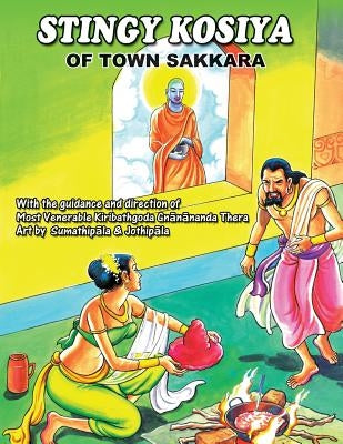 Stingy Kosiya of Town Sakkara by Gnanananda Thera, Kiribathgoda