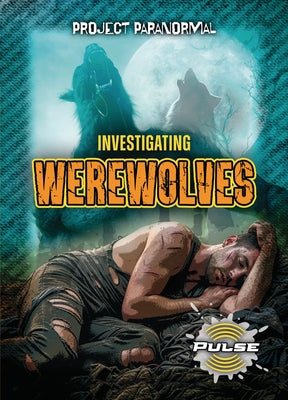 Investigating Werewolves by Cohen, Alex