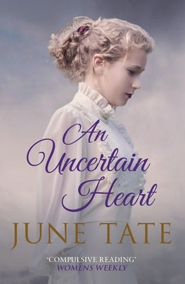 An Uncertain Heart by Tate, June
