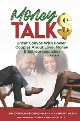 Money TALK$: Uncut Convos With Power Couples About Love, Money & Entrepreneurship by Msefya, Joseph And Marissa
