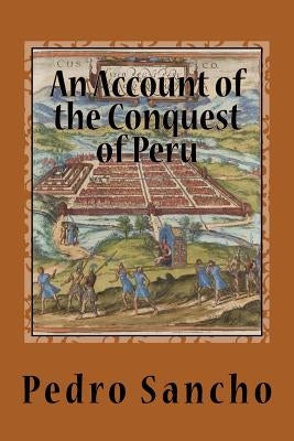 An Account of the Conquest of Peru by Means, Philip Ainsworth
