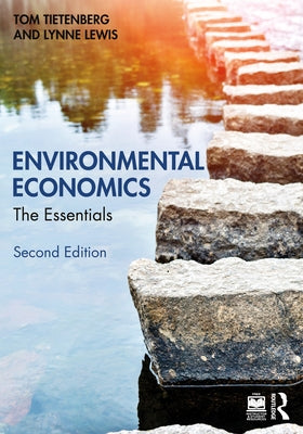 Environmental Economics: The Essentials by Tietenberg, Tom