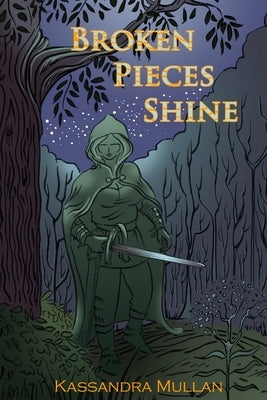 Broken Pieces Shine by Mullan, Kassandra