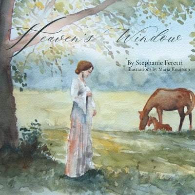 Heaven's Window by Feretti, Stephanie