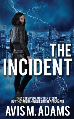 The Incident by Adams, Avis M.