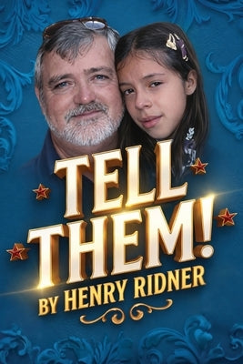 Tell Them! by Ridner, Henry