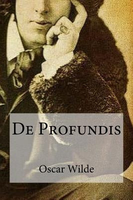 De Profundis by Wilde, Oscar