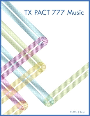 TX PACT 777 Music by Carter, Olive O.