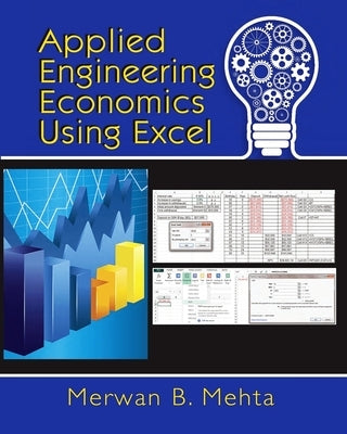 Applied Engineering Economics Using Excel by Mehta, Merwan