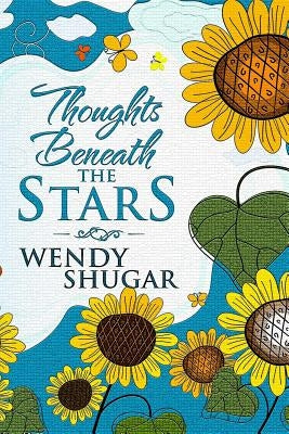 Thoughts Beneath the Stars by Shugar, Wendy