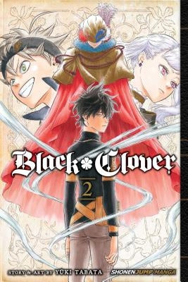 Black Clover, Vol. 2 by Tabata, Yuki