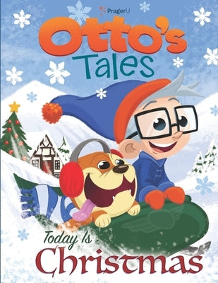 Otto's Tales: Today is Christmas by Prageru