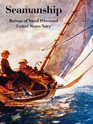 Seamanship by Bureau of Naval Personnel