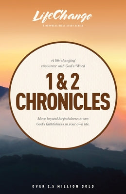 1 & 2 Chronicles by The Navigators