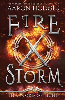 Firestorm by Hodges, Aaron D.